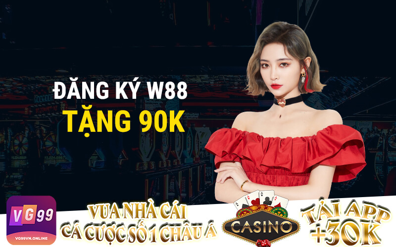 đăng ký w88 tặng 90k