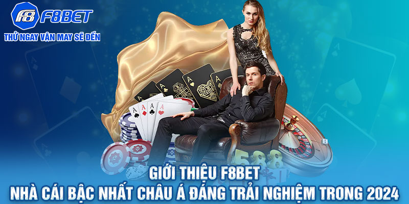 Đánh giá nhà cái uy tín Châu Á - f8bet