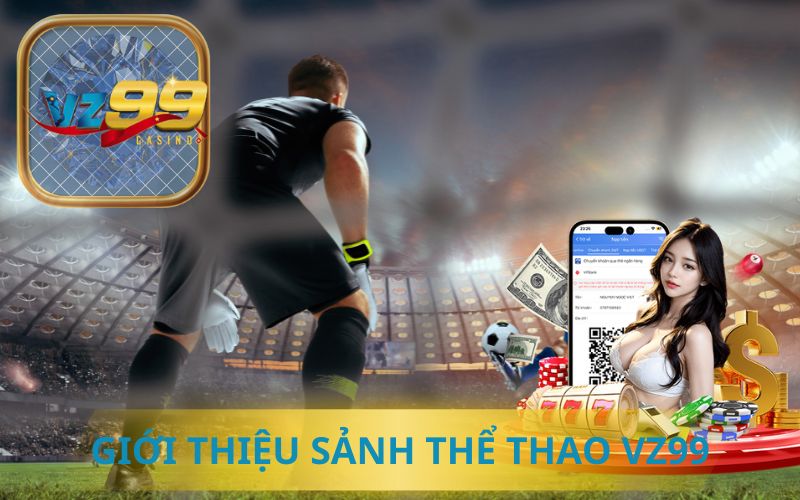 vz99 - Thư viện casino trực tiếp tuyệt vời