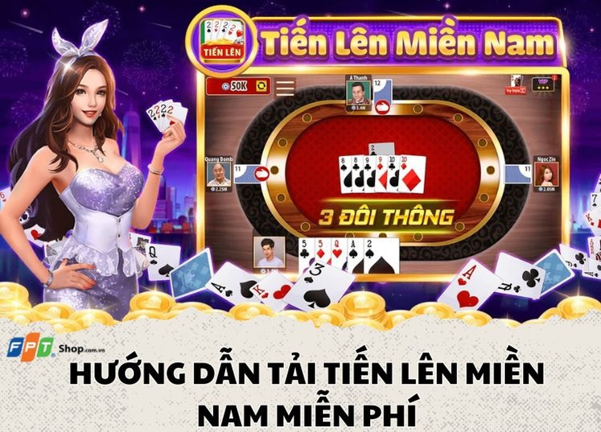 Danh sách game bài miễn phí: Hướng dẫn cách tai tien len mien phi dễ dàng