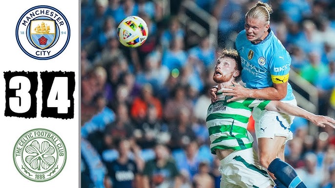 Xem trực tiếp Man City vs Celtic: Link full HD, không giật lag!